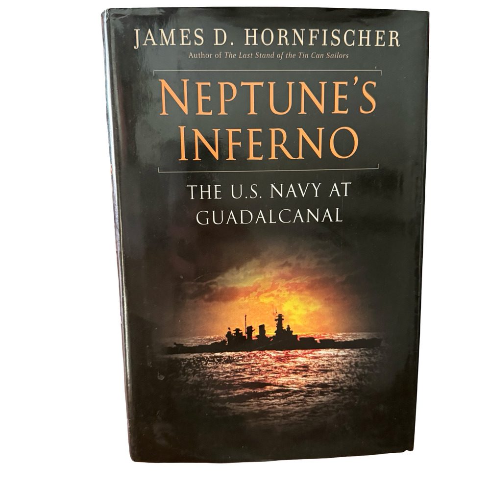 Neptune's Inferno: The U.S. Navy at Guadalcanal - Hardcover - GOOD